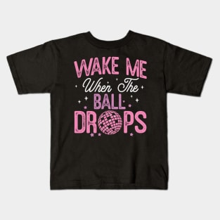 Wake me when the ball drops Kids T-Shirt